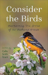 Consider the Birds - Heartwarming True Stories of Our Feathered Friends